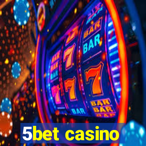 5bet casino